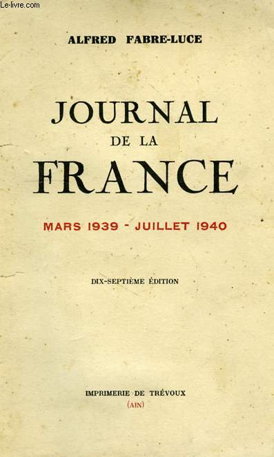 JOURNAL DE LA FRANCE, MARS 1939 - JUILLET 1940