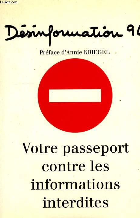 DESINFORMATION 94, VOTRE PASSEPORT CONTRE LES INFORMATIONS INTERDITES