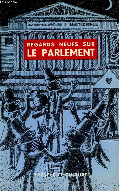 REGARDS NEUFS SUR LE PARLEMENT