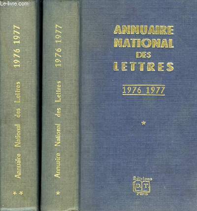 ANNUAIRE NATIONAL DES LETTRES, 1976-77, TOME I, TOME II