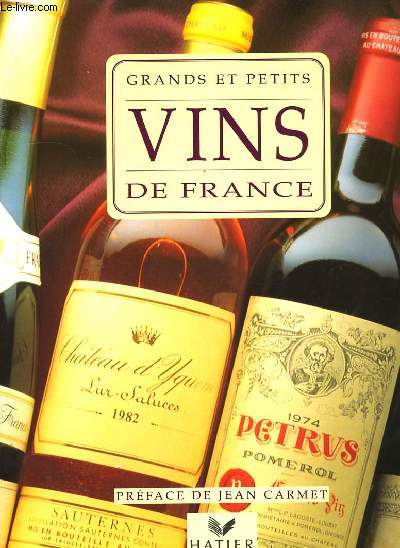 GRANDS ET PETIS VINS DE FRANCE