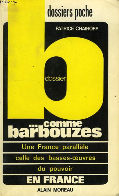 DOSSIER B... COMME BARBOUZES, EN FRANCE
