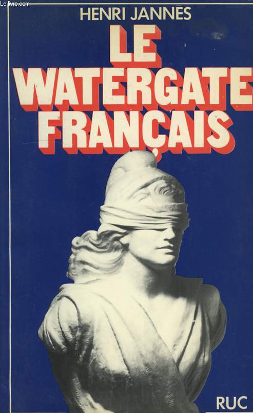 LE WATERGATE FRANCAIS