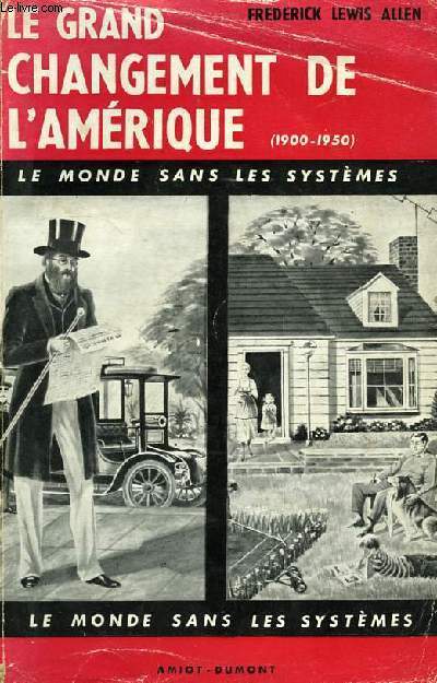 LE GRAND CHANGEMENT DE L'AMERIQUE 51900-1950)
