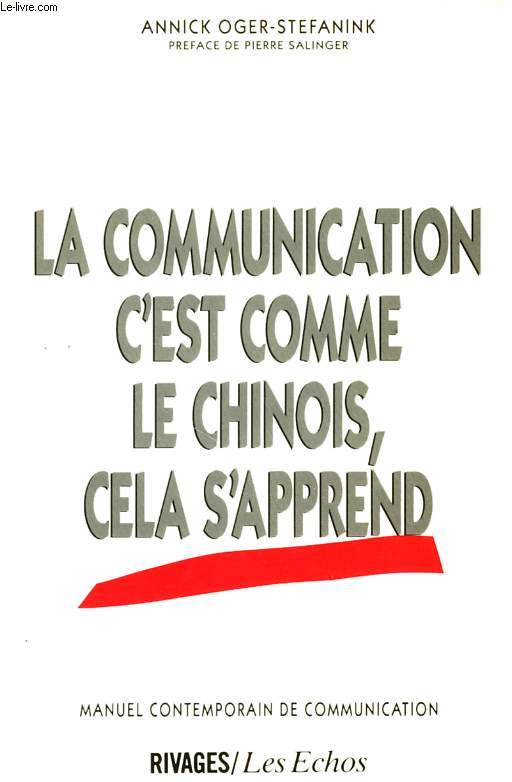 LA COMMUNICATION C'EST COMME LE CHINOIS, CELA S'APPREND