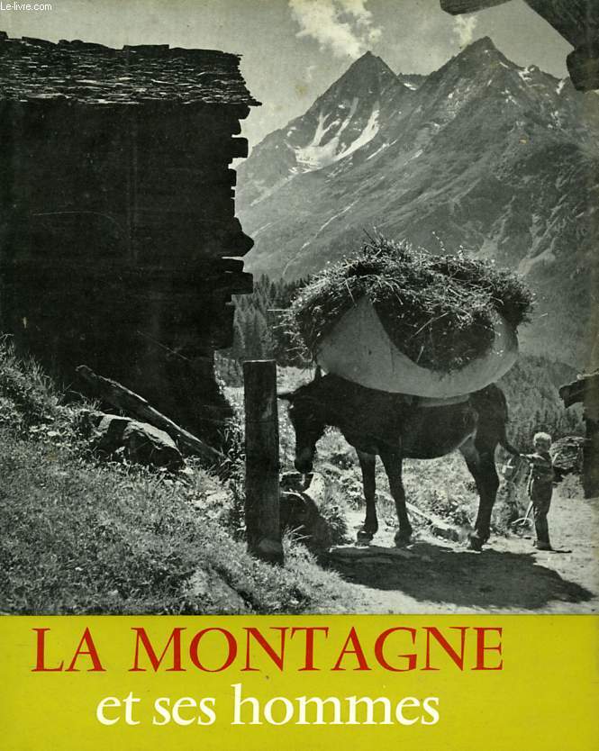 LA MONTAGNE ET SES HOMMES