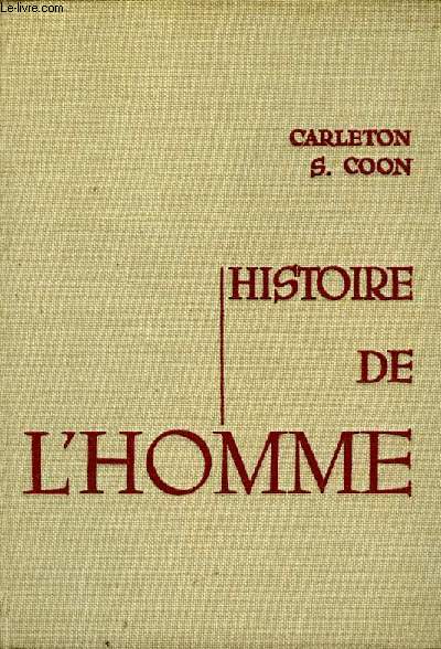 HISTOIRE DE L'HOMME, DU PREMIER ETRE HUMAIN A LA CULTURE PRIMITIVE ET AU-DELA