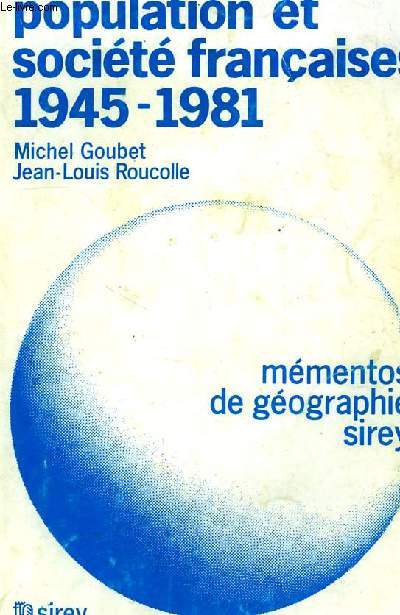 POPULATION ET SOCIETE FRANCAISES, 1945-1981