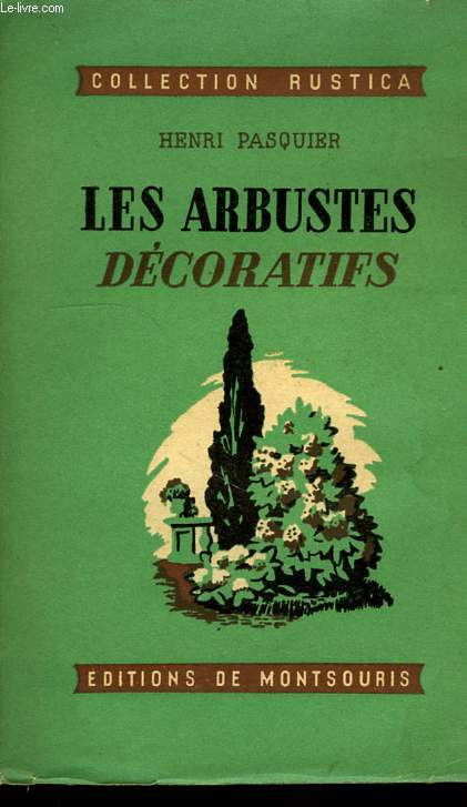 LES ARBUSTES DECORATIFS