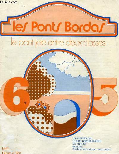 LES PONTS BORDAS, LE PONT JETE ENTRE DEUX CLASSES, 6e - 5e, MATHEMATIQUES