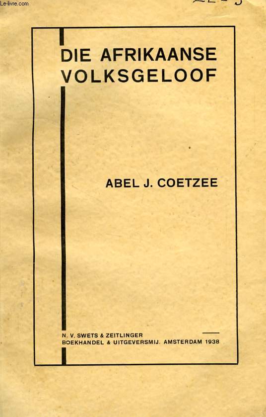 DIE AFRIKAANSE VOLKSGELOOF