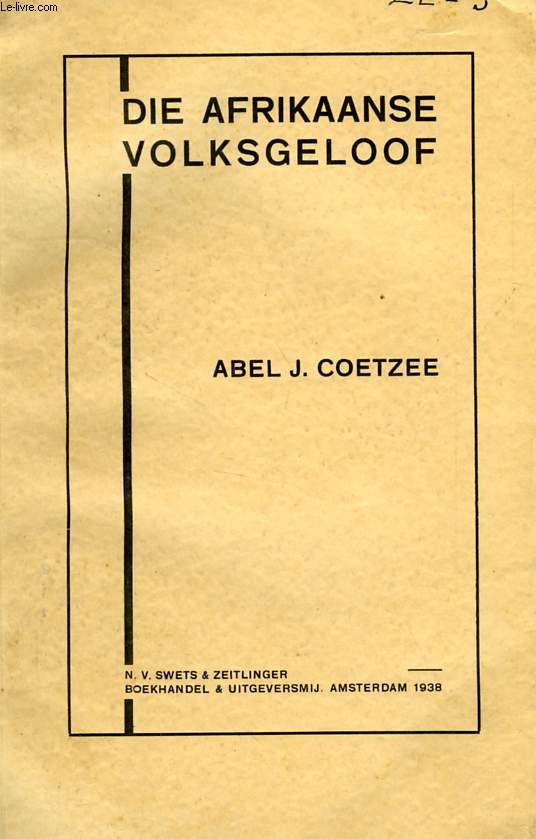 DIE AFRIKAANSE VOLKSGELOOF