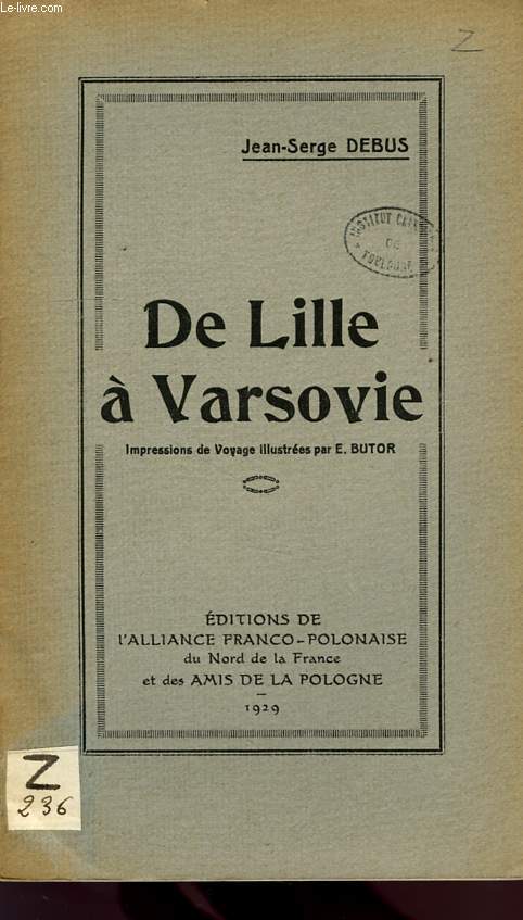 DE LILLE A VARSOVIE, IMPRESSIONS DE VOYAGE