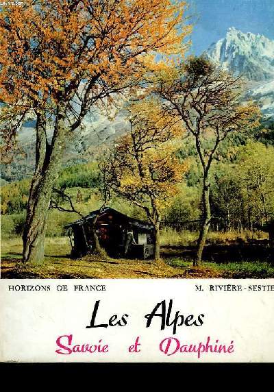 LES ALPES SAVOIE ET DAUPHINE.