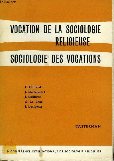 VOCATION DE LA SOCIOLOGIE RELIGIEUSE.SOCIOLOGIE DES VOCATIONS.