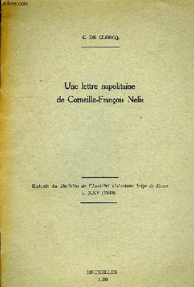 UNE LETTRE NAPOLITAINE DE CORNEILLE-FRANCOIS NELIS.