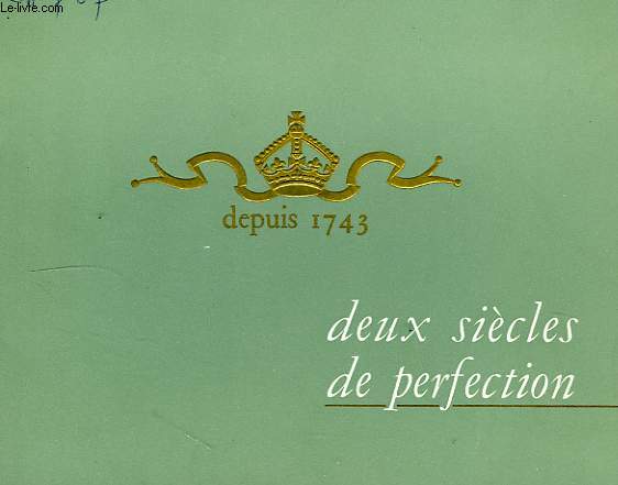 MOET ET CHANDON, DEPUIS 1743, DEUX SIECLES DE PERFECTION