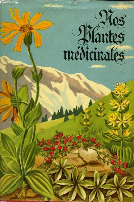 NOS PLANTES MEDICINALES