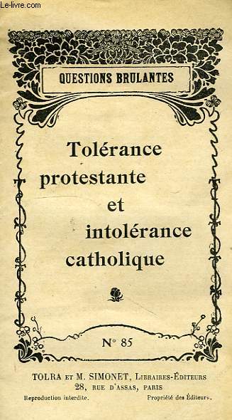 TOLERANCE PROTESTANTE ET INTOLERANCE CATHOLIQUE, N 85