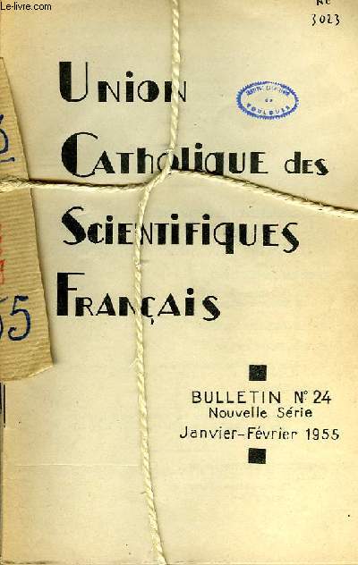 UNION CATHOLIQUE DES SCIENTIFIQUES FRANCAIS, BULLETINS N 24, 25, 26, 28, 29, 1948