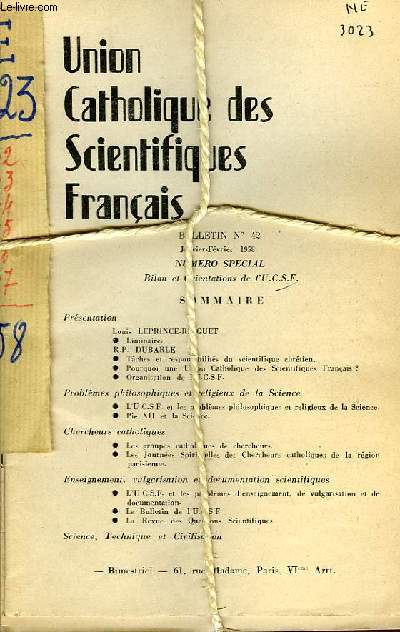 UNION CATHOLIQUE DES SCIENTIFIQUES FRANCAIS, BULLETINS N 42, 43, 44, 45, 46, 47, JANV.-DEC. 1958