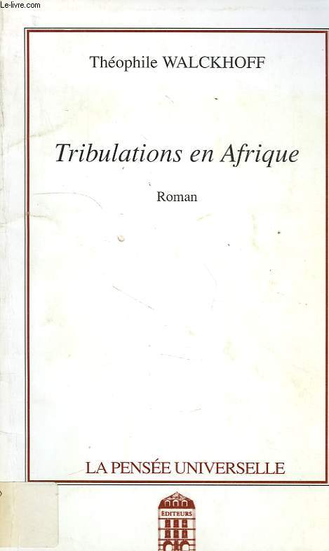 TRIBULATIONS EN AFRIQUE