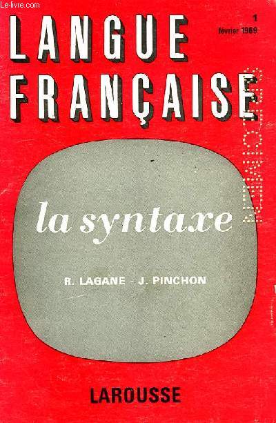 LANGUE FRANCAISE, 1, LA SYNTAXE