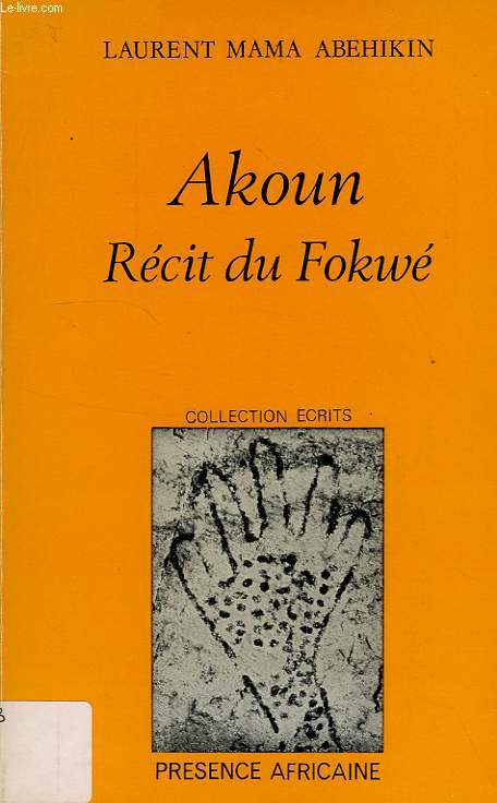 AKOUN, RECIT DU FOKWE