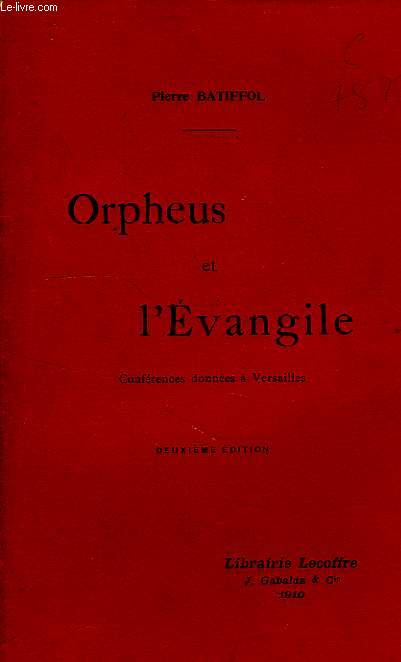 ORPHEUS ET L'EVANGILE, CONFERENCES DONNEES A VERSAILLES