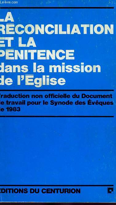 LA RECONCILIATION ET LA PENITENCE DANS LA MISSION DE L'EGLISE