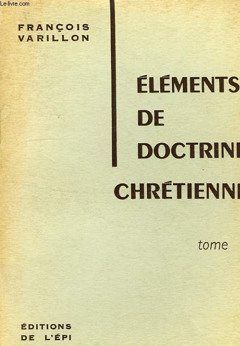 ELEMENTS DE DOCTRINE CHRETIENNE, TOME II