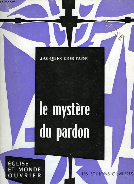 LE MYSTERE DU PARDON