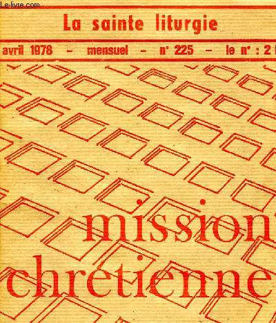 MISSION CHRETIENNE, N 225, AVRIL 1978, LA SAINTE LITURGIE