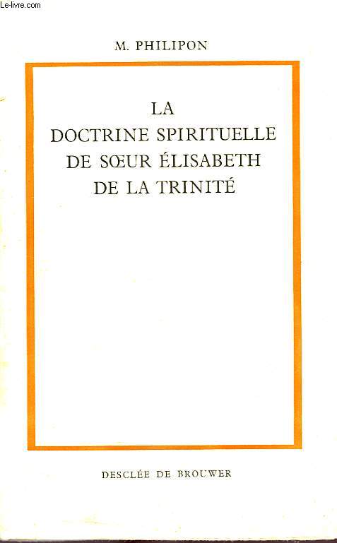 LA DOCTRINE SPIRITUELLE DE SOEUR ELISABETH DE LA TRINITE