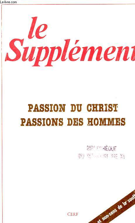 LE SUPPLEMENT, N 152, FEV. 1985, PASSION DU CHRIST, PASSIONS DES HOMMES