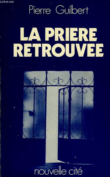 LA PRIERE RETROUVEE