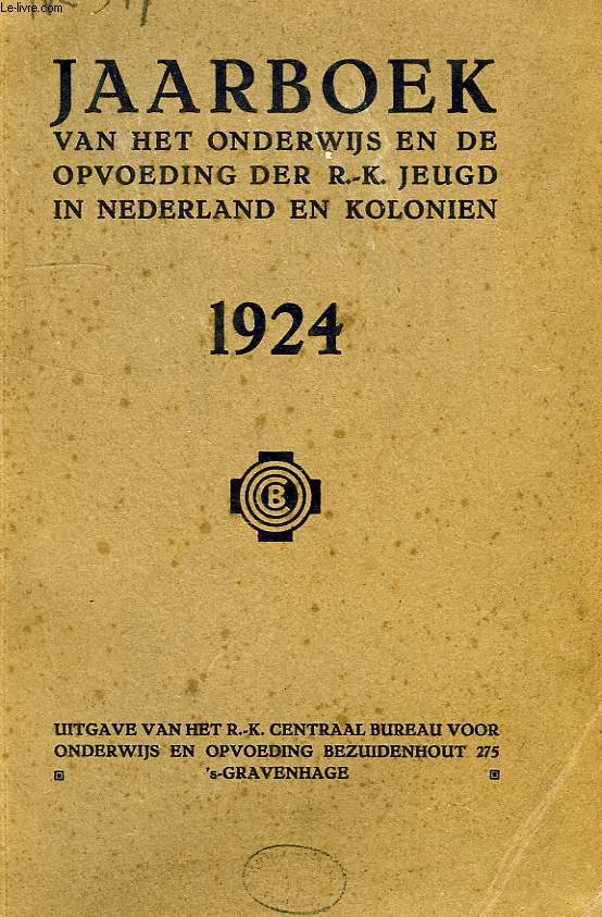 JAARBOEK, VAN HET ONDERWIJS EN DE OPVOEDING DER R.-K. JEUGD IN NEDERLAND EN KOLONIEN, 1924