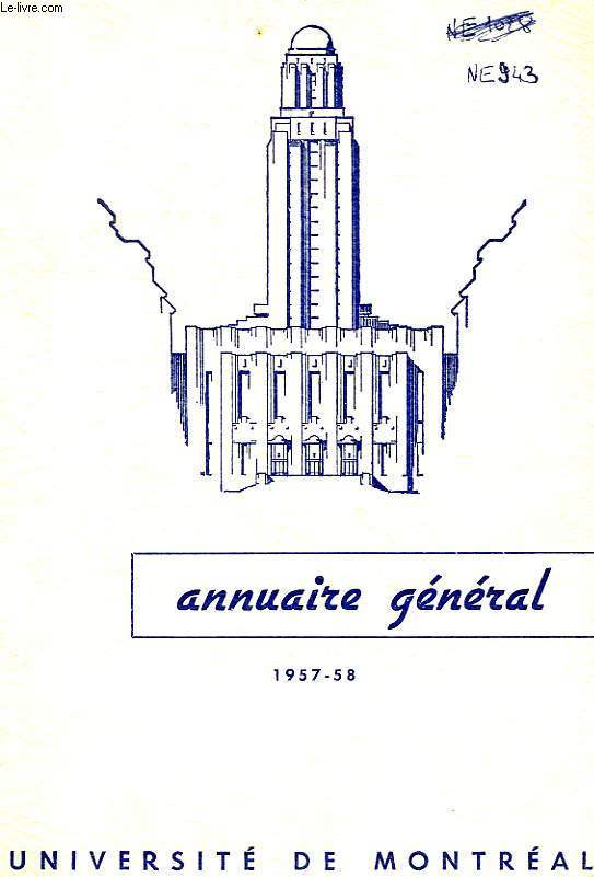 UNIVERSITE DE MONTREAL, ANNUAIRE GENERAL, 1957-58