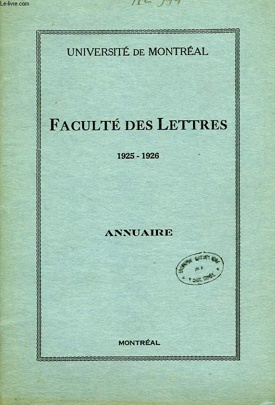 UNIVERSITE DE MONTREAL, FACULTE DE LETTRES, ANNUAIRE, 1925-26