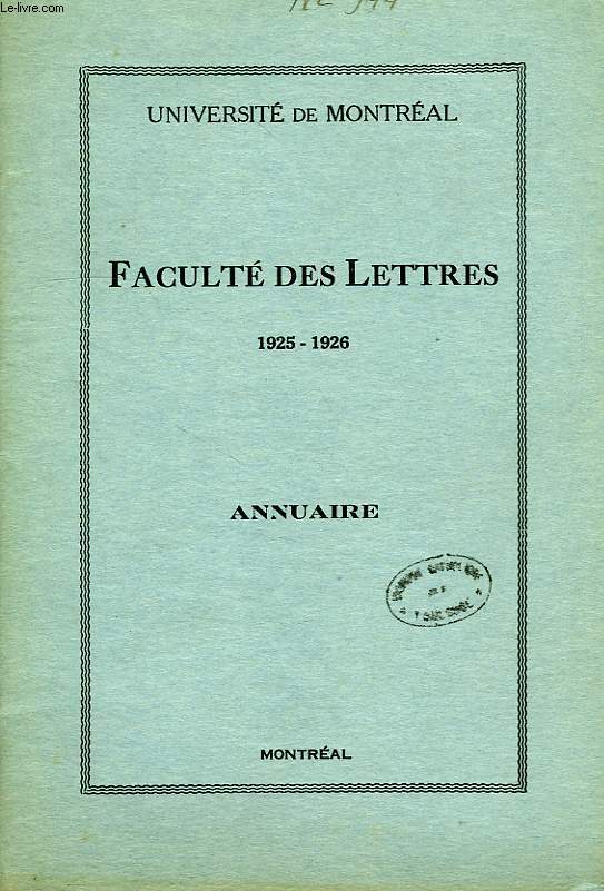 UNIVERSITE DE MONTREAL, FACULTE DE LETTRES, ANNUAIRE, 1925-26