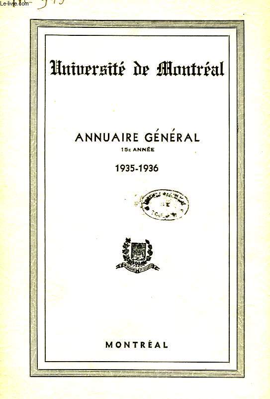 UNIVERSITE DE MONTREAL, ANNUAIRE GENERAL, 15e ANNEE, 1935-36