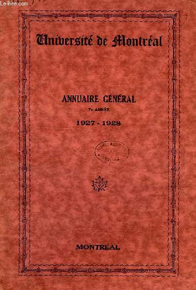 UNIVERSITE DE MONTREAL, ANNUAIRE GENERAL, 7e ANNEE, 1927-28