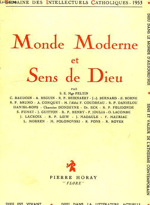 MONDE MODERNE ET SENS DE DIEU, SEMAINE DES INTELLECTUELS CATHOLIQUES (8-14 NOV. 1953)