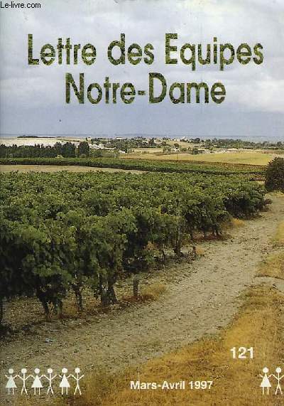 LETTRE DES EQUIPES NOTRE-DAME, N 121, MARS-AVRIL 1997