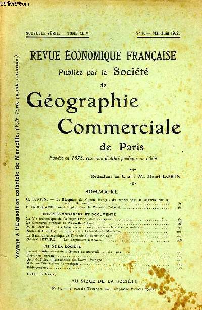 REVUE ECONOMIQUE FRANCAISE PUBLIEE PAR LA SOCIETE DE GEOGRAPHIE COMMERCIALE DE PARIS, NOUVELLE SERIE, TOME XLIV, N 3, MAI-JUIN 1922