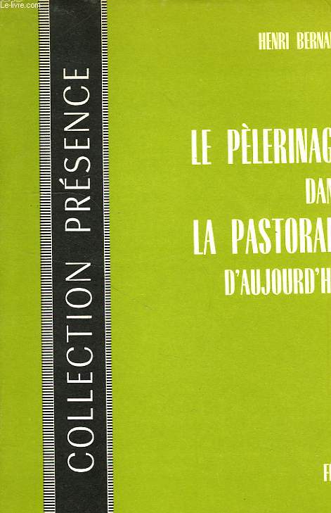 LE PELERINAGE DANS LA PASTORALE D'AUJOURD'HUI, ESSAI SOCIOLOGIQUE