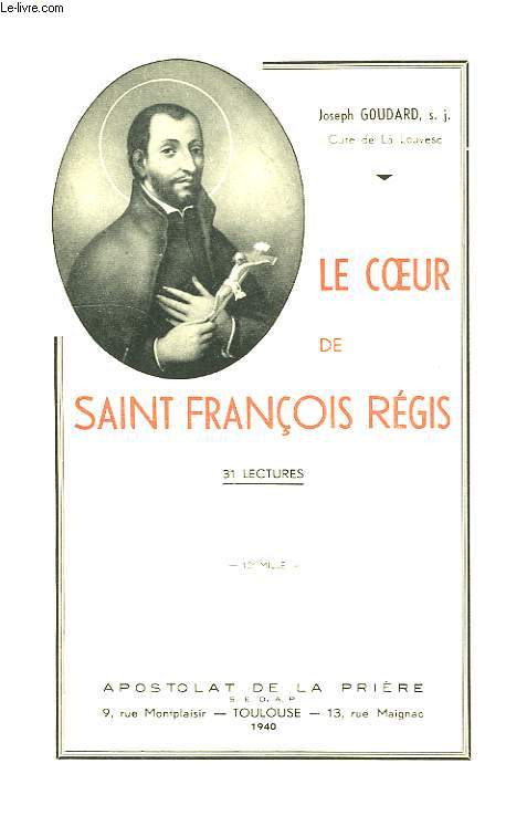 LE COEUR DE SAINT FRANCOIS REGIS, 32 LECTURES