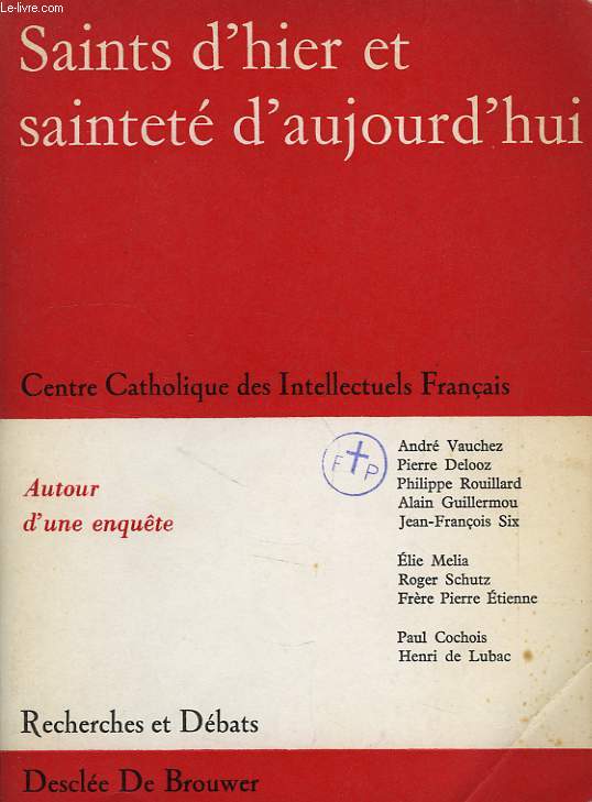 SAINTS D'HIER ET SAINTETE D'AUJOURD'HUI