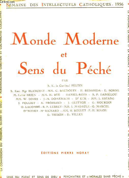 MONDE MODERNE ET SENS DU PECHE, SEMAINE DES INTELLECTUELS CATHOLIQUES (7-13 NOV. 1956), SALLE DE LA MUTUALITE
