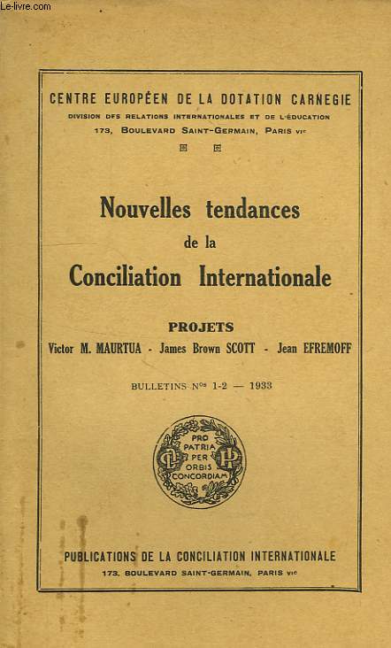 NOUVELLES TENDANCES DE LA CONCILIATION INTERNATIONALE, PROJETS